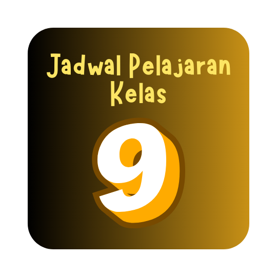 Jadwal Kelas IX